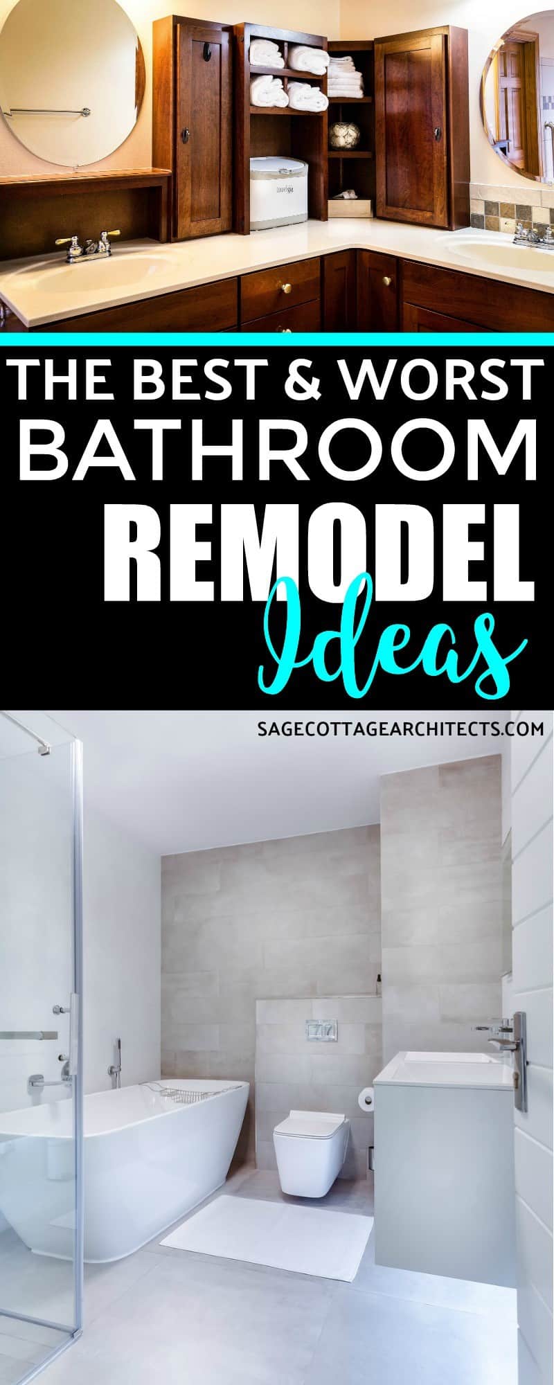 Photo collage with the text "The Best & Worst Bathroom Remodel Ideas" written on it