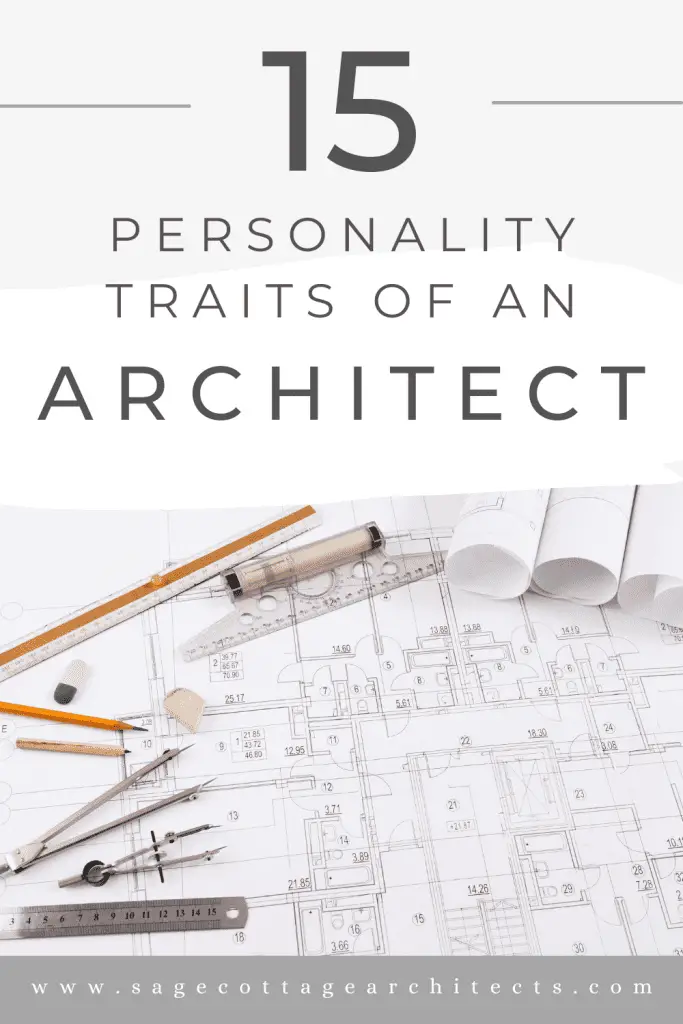 graphic with the words 15 personality traits of an architect on it